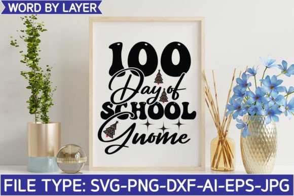 100 Day of School Gnome Svg Graphics