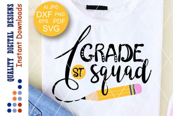 1st Grade Squad Pencil Svg School Png: Graphics & Crafts