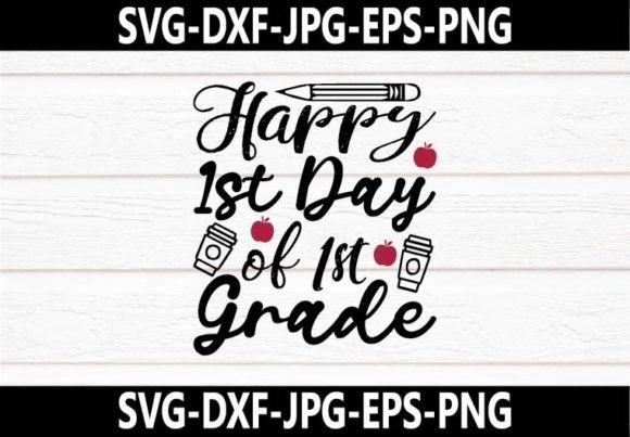 Happy 1st Day of 1st Grade SVG Design for Crafts and Graphics