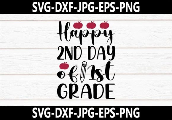 Happy 2nd Day of 1st Grade SVG Design Review