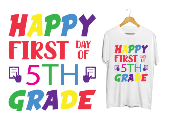 Happy First Day of 5th Grade Graphics and Crafts
