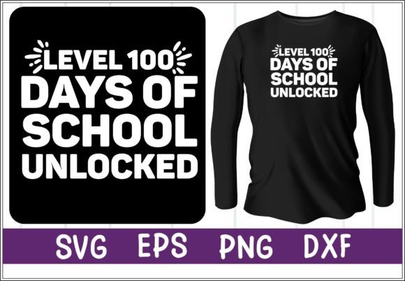 Level 100 Days of School Unlocked Svg: Graphics for Crafts and Branding