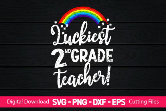 Luckiest 2nd Grade Teacher