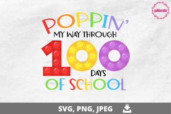 Poppin My Way Through 100 Days School: A Versatile Graphic Design Asset for Crafts and Marketing