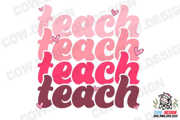 Teach Valentine Teacher Sublimation SVG