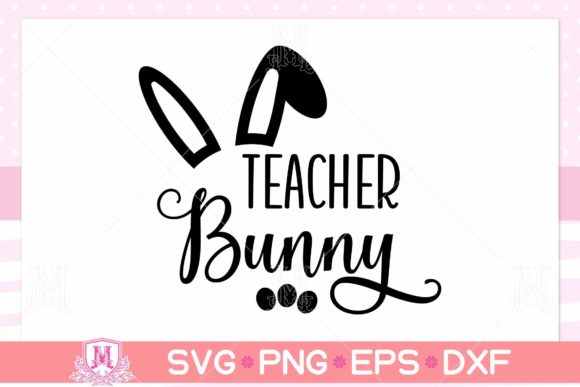 Teacher Bunny Svg, Easter, Happy Easter