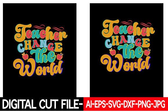 Teacher Change the World Retro SVG Design for Crafts and Graphics