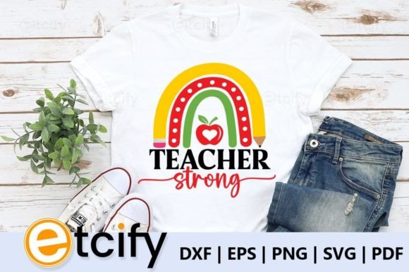 Teacher Strong SVG Graphics and Crafts