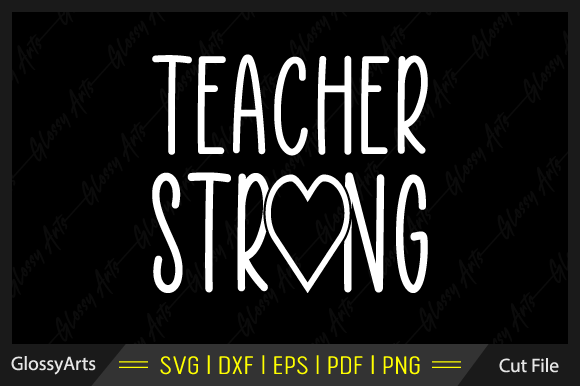 Teacher Strong Svg Printable Cut File