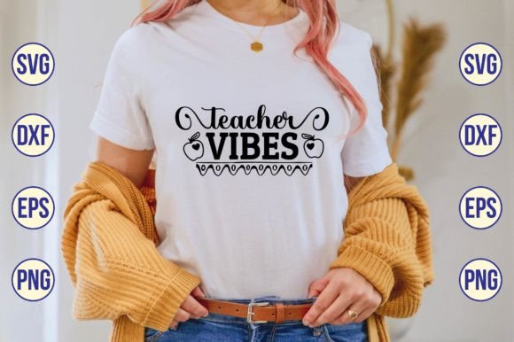 Teacher Vibes Svg: Graphics and Crafts in One