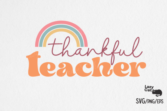 Thankful Teacher Thanksgiving SVG Graphics and Crafts