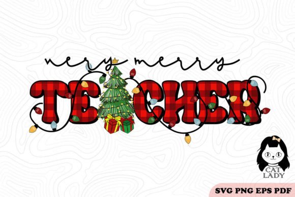 Very Merry Teacher Christmas SVG PNG: Graphics and Crafts for Holiday Branding